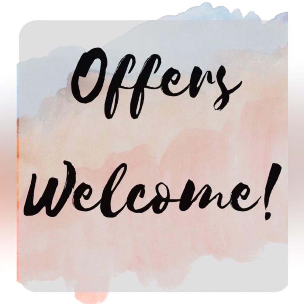 All Offers Welcome